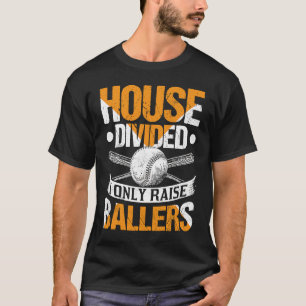 T-shirt Maison divisée I Uniquement Lever Ballers Softball