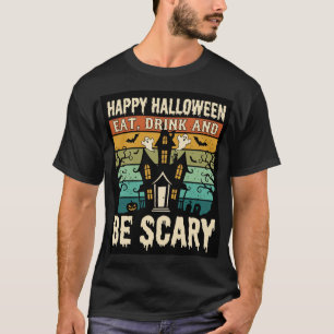 T-shirt Maison hantée Halloween rétro soit effrayant
