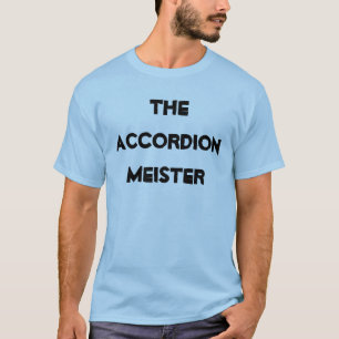 T-shirt Maître d'Accordéon Instrument Drôle Amusant