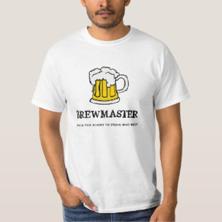T-shirt Maître de Brew - la vie est trop courte pour boire