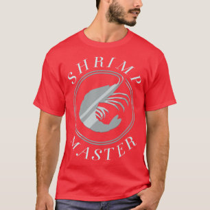 T-shirt Maître de crevettes Drôle Dire Chef de fruits de m