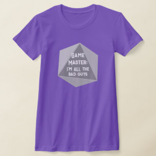 T-shirt Maître de jeu Je suis TOUS les mauvais gars