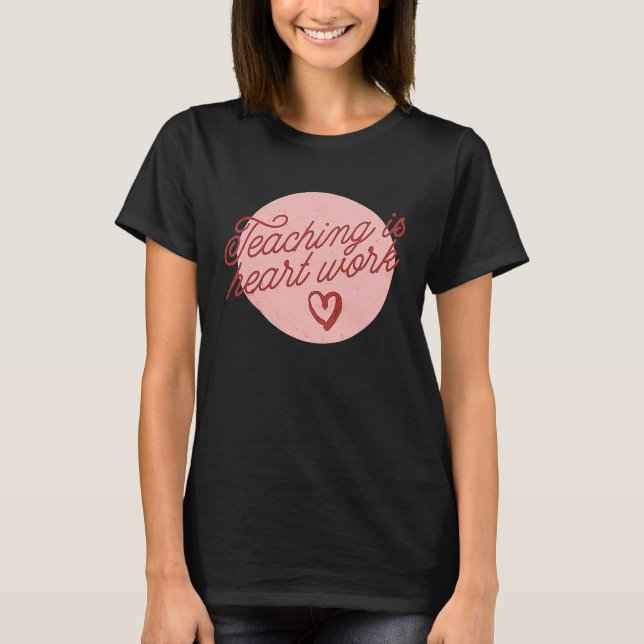 T-shirt Maître Valentine's Day Enseigner Coeur Travail (Devant)