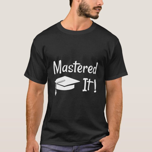 T-shirt Maîtrise de Master a réussi (Devant)