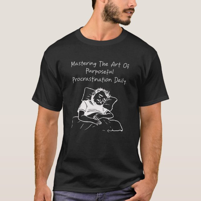 T-shirt Maîtriser la procrastination intentionnelle au quo (Devant)