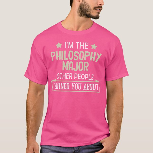 T-shirt Major en philosophie vous a averti (Devant)
