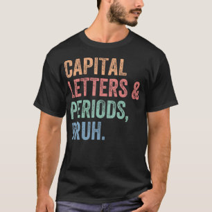 T-shirt Majuscules Lettres Et Périodes Bruh Enseignant Drô
