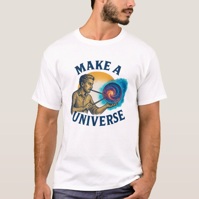 T-shirt Make A Universe Cosmic Maker (Devant)