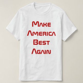 T-shirt Make America Great