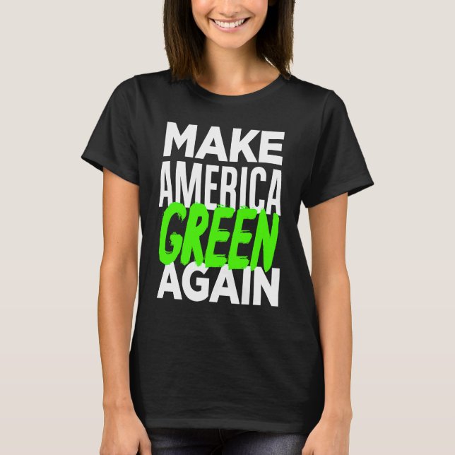T-shirt Make America Green Again  Bernie Sanders New Deal  (Devant)