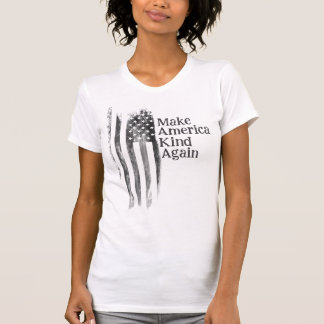 T-shirt Make America Kind Again