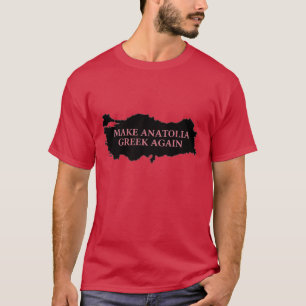 T-shirt "Make Anatolia Greek Again"