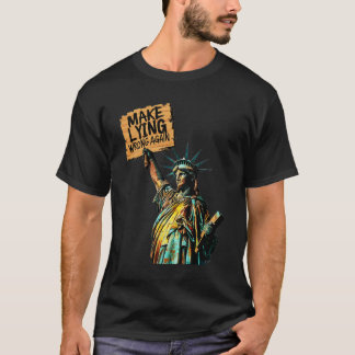 T-shirt Make Lying Wrong Again Statue Liberty Anti-trump P