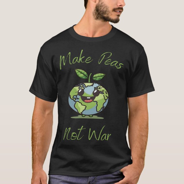 T-shirt Make Peas Not War Vegan Vegetarian Plantbased Glut (Devant)