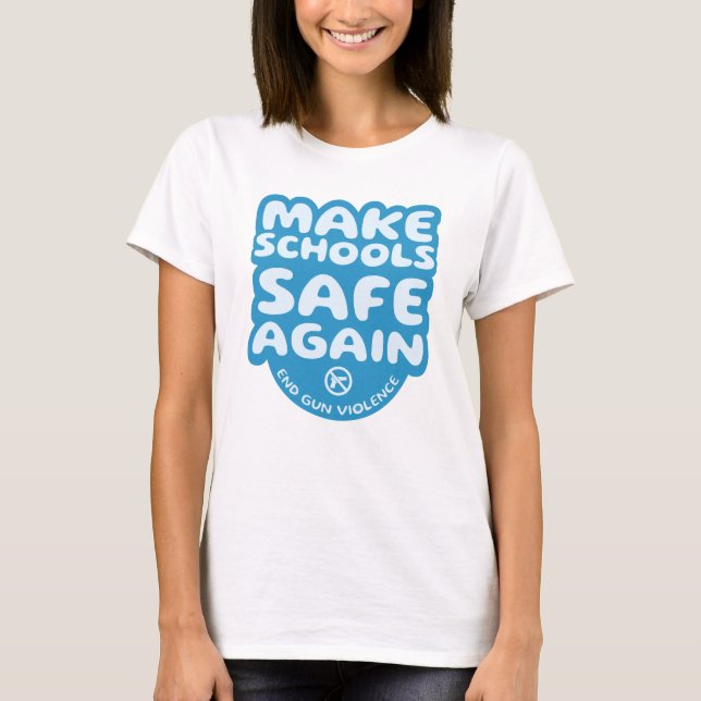 T-shirt Make Schools Safe Again (Devant)