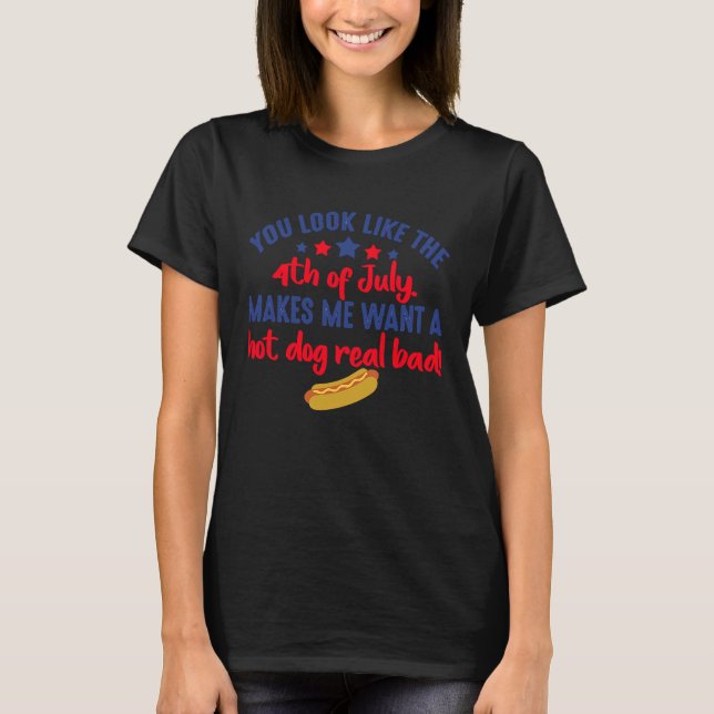 T-shirt Makes Me Want a Hot Dog Real Bad (Devant)