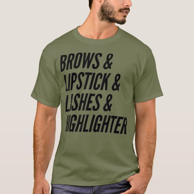 T-shirt Makeup lover Artist Brows Lipstick Lashes (Devant)