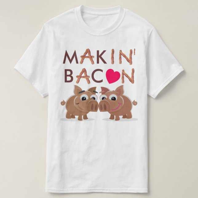 T-shirt Makin Bacon (Design devant)