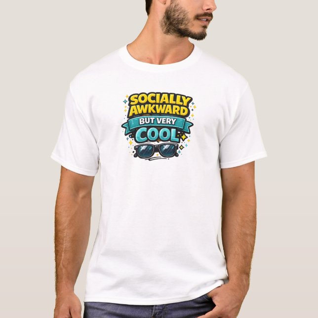 T-shirt Mal à l'aise socialement mais très cool (Devant)