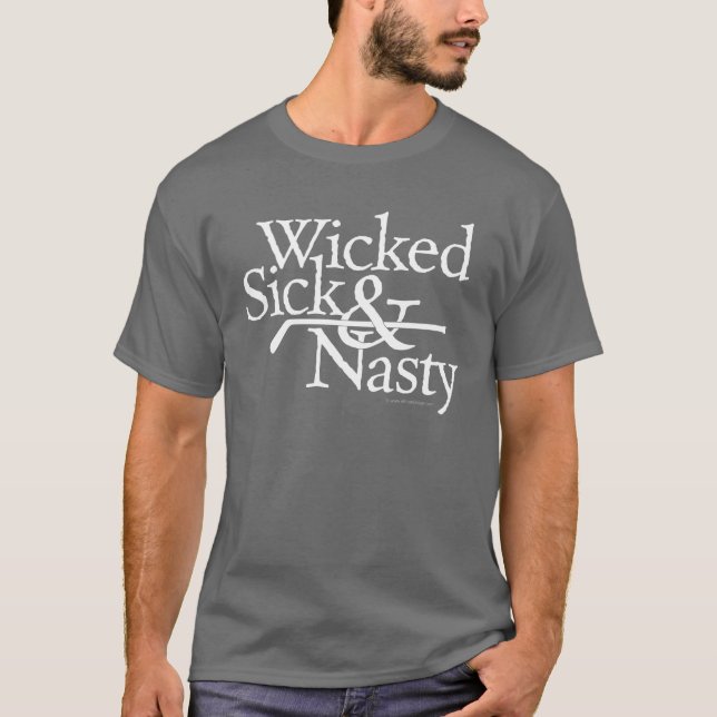T-shirt Malade et méchant mauvais (Devant)