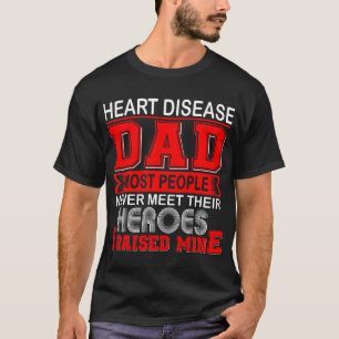 T-shirt Maladie cardiaque fière Papa que j'ai élevé le mie