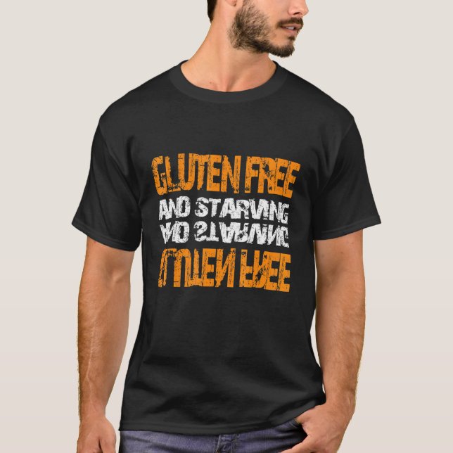 T-shirt Maladie Coeliaque Sans gluten Et Affamée (Devant)