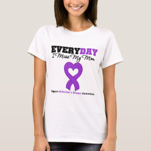 T-shirt Maladie d'Alzheimer chaque Mlle My Mom du jour I