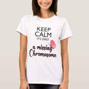 T-shirt Maladie du syndrome de Chromosome Turner manquante