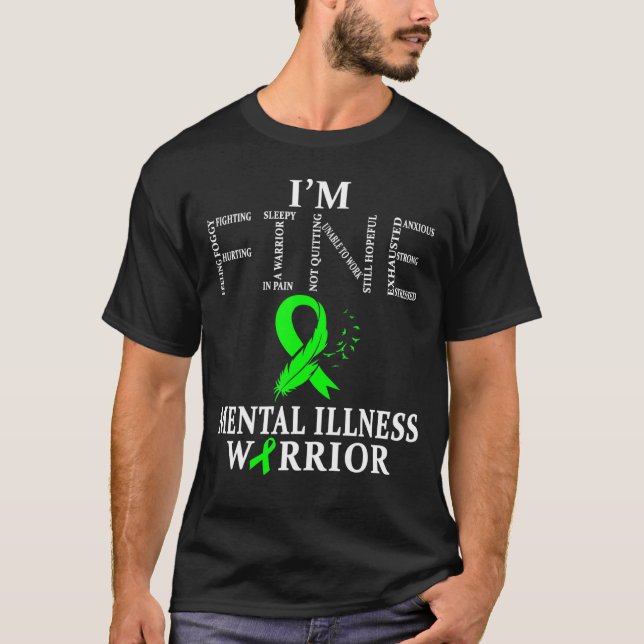 T-shirt Maladie Mentale Guerrier Im Fine (Devant)