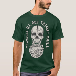 T-shirt Maladie Mentale Mais Totalement Chill Halloween Co