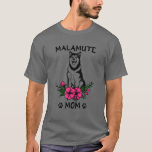 T-shirt Malamute Maman Chien Mère Mignonne Printemps Flora