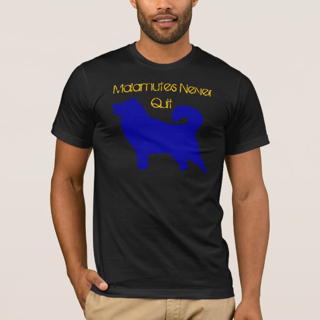 T-shirt Malamutes non jamais stoppés (Devant)