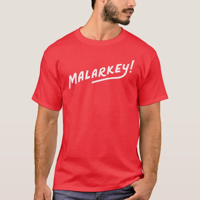 T-shirt "Malarkey" - No Malarkey Biden 2020 tee - shirt (Devant)
