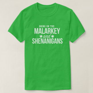 T-shirt Malarkey & Shenanigans Funny St. Paddy's Day