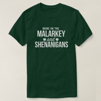 T-shirt Malarkey & Shenanigans Funny St. Paddy's Day