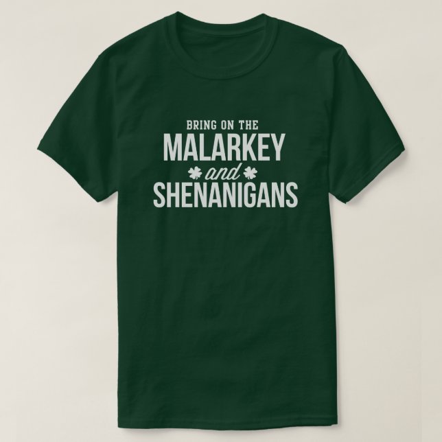 T-shirt Malarkey & Shenanigans Funny St. Paddy's Day (Design devant)