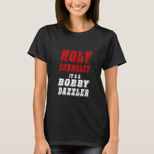 T-shirt Malédiction de Oak Island Holy Shamoley Bobby Dazz