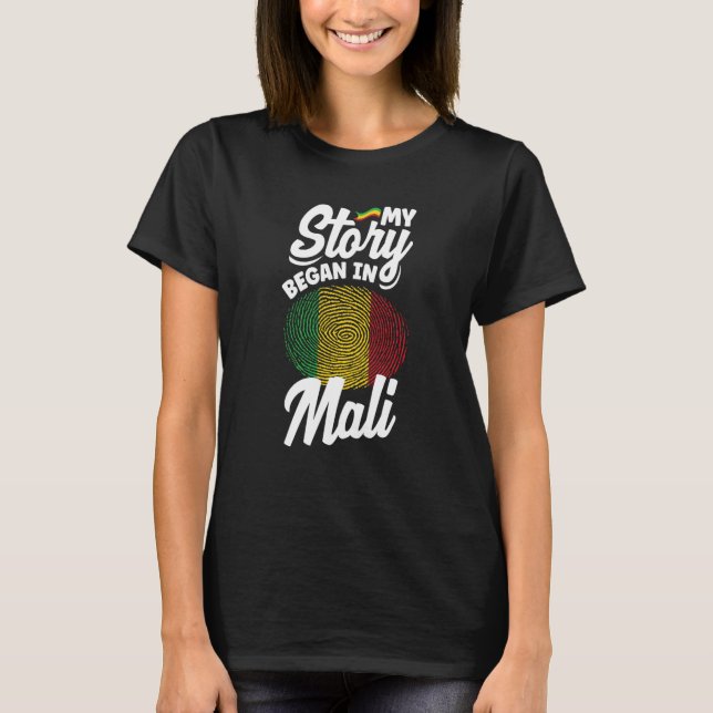 T-shirt Mali Mali Mali Mali Mali Mon Histoire A Commencé A (Devant)