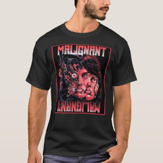T-shirt Malignant