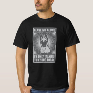 T-shirt Malinois belge Je ne parle qu'à mon chien aujourd'