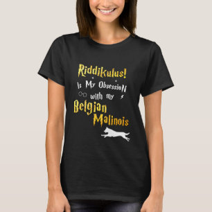 T-shirt Malinois belge Riddikulus Malinois belge