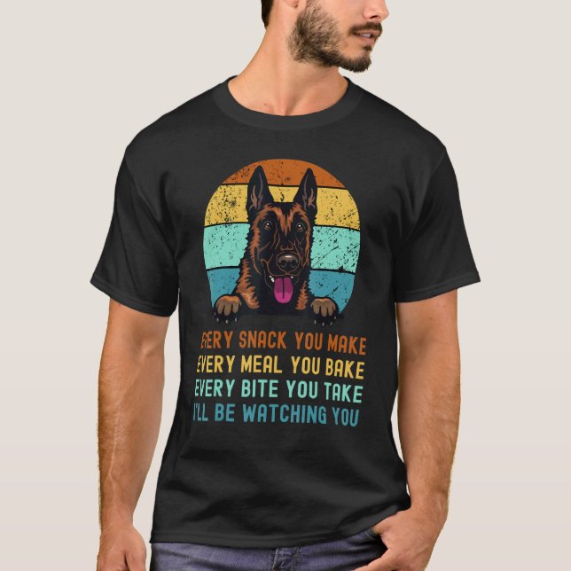 T-shirt Malinois Chien Chaque Snack que vous faites à chaq (Devant)