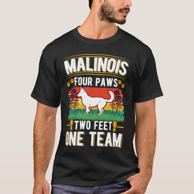 T-shirt Malinois four paws two feet one team Belgian Malin (Devant)