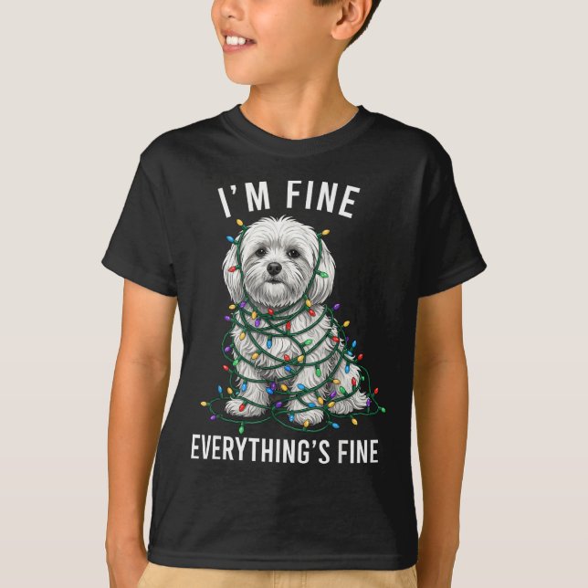 T-shirt Maltese Christmas I'm Fine Everything Is Fine  (Devant)