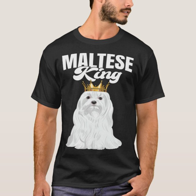 T-shirt Maltese King Dog  Maltese Owner (Devant)