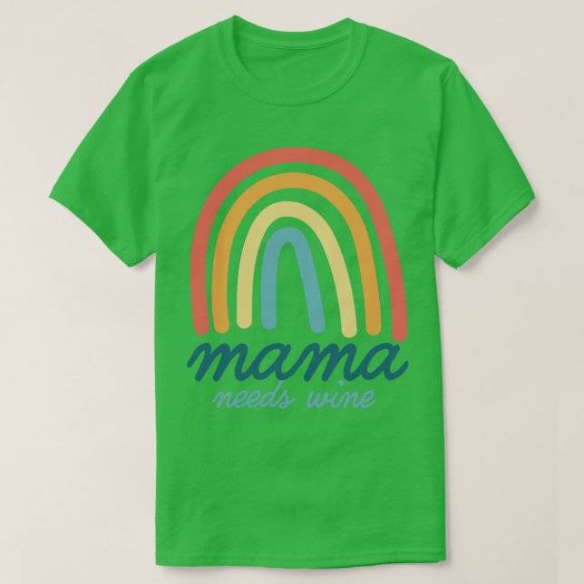 T-shirt Mama a besoin de vin Bohemian Rainbow Mothers Day  (Design devant)