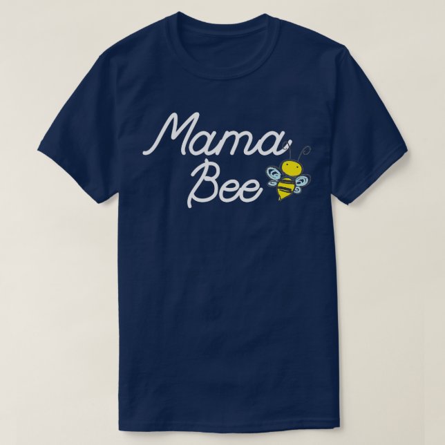 T-shirt Mama Bee Cute Sassy Honey bee Mothers Day Carte ca (Design devant)