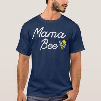 T-shirt Mama Bee Cute Sassy Honey bee Mothers Day Carte ca