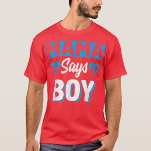 T-shirt Mama Dit Garçon Mignonne Genre Reveillez Équipe Bl