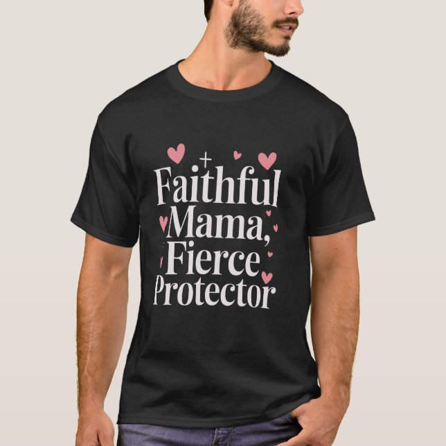 T-shirt Mama fidèle, femmes protectrices féroces (Devant)